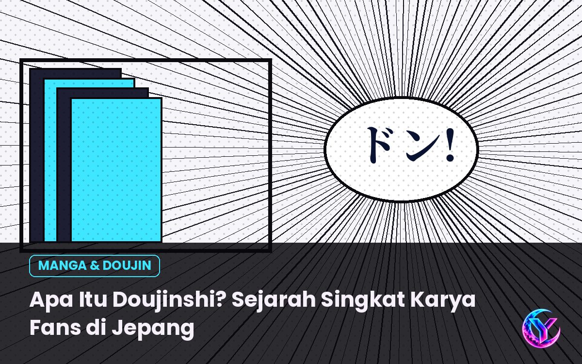 Apa Itu Doujinshi? Sejarah Singkat Karya Fans di Jepang