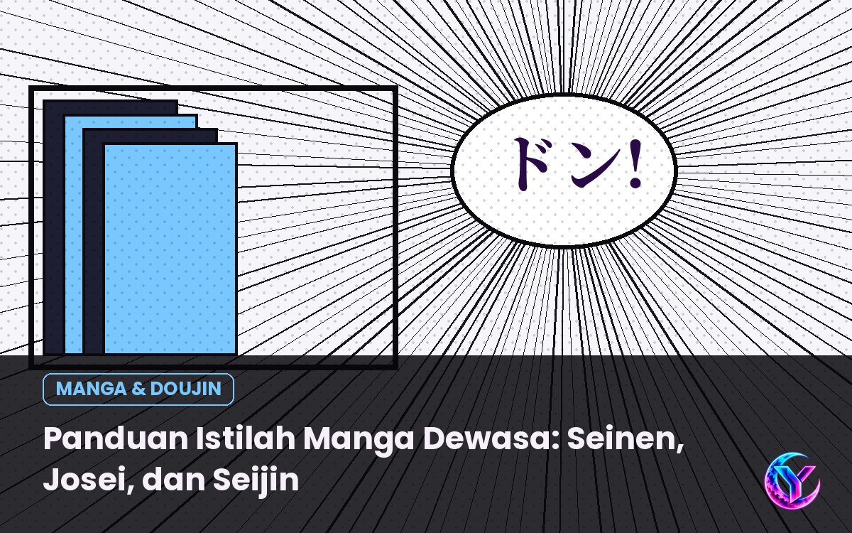 Panduan Istilah Manga Dewasa: Seinen, Josei, dan Seijin
